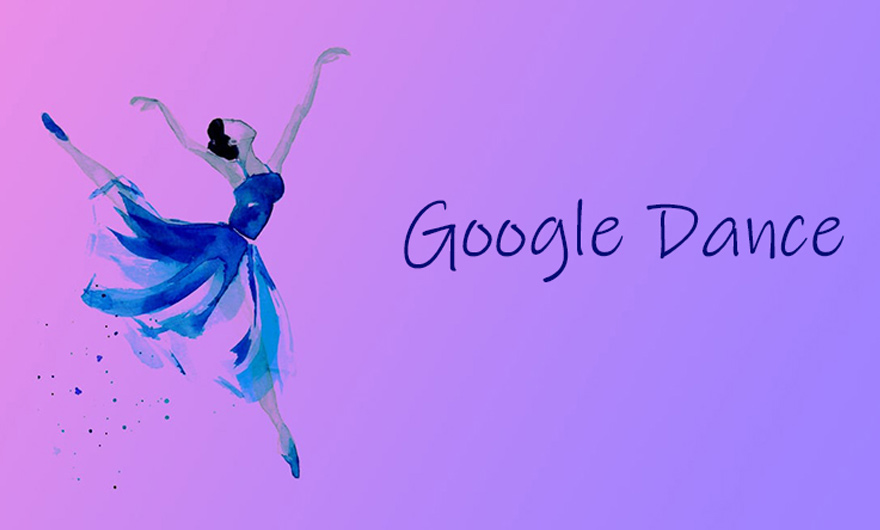 What is Google Dance Algorithm?